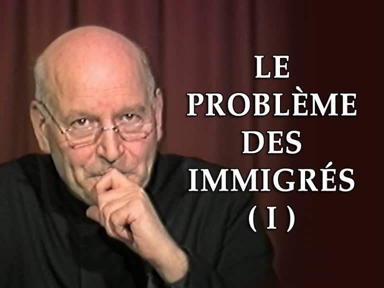 Le problème des immigrés (I).