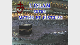 L’islam entre mythe et histoire