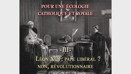Léon XIII pape libéral ? Non ! Révolutionnaire !