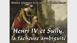 Henri IV et Sully, la fâcheuse ambiguïté