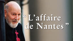 “ L’affaire de Nantes ”