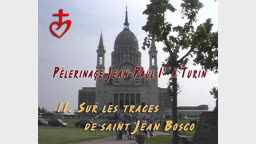 Sur les traces de saint Jean-Bosco.