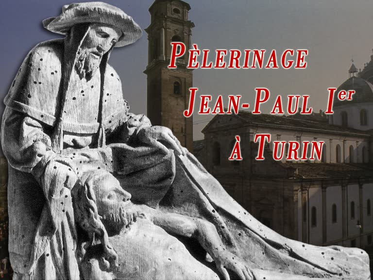 Pèlerinage Jean-Paul Ier Turin