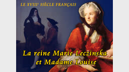 La reine Marie Leczinska et Madame Louise.