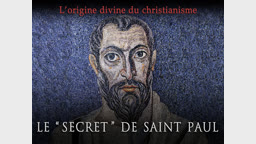 Le “ secret ” de saint Paul.
