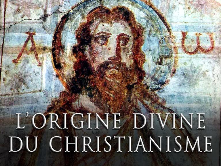 L’origine divine du christianisme
