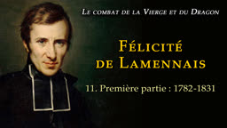 Conférence : Félicité de Lamennais II – 1782-1831.