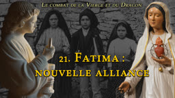 Conférence : Fatima : nouvelle alliance.