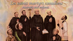Les saints martyrs canadiens racontés aux enfants