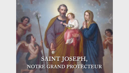 Saint Joseph, notre grand protecteur