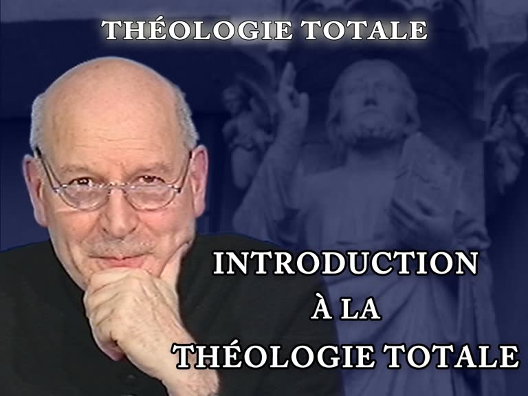 Introduction à la théologie totale