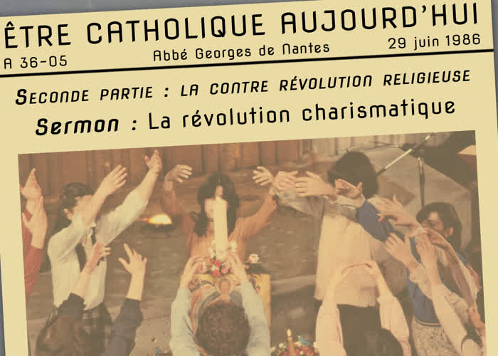 Sermon : La révolution charismatique.