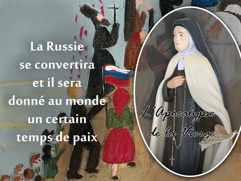 La Russie se convertira et il sera donné au monde un certain temps de paix.