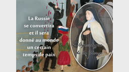 La Russie se convertira et il sera donné au monde un certain temps de paix.