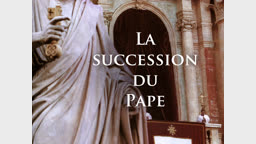 La succession du Pape