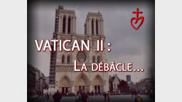 Vatican II : la débâcle…