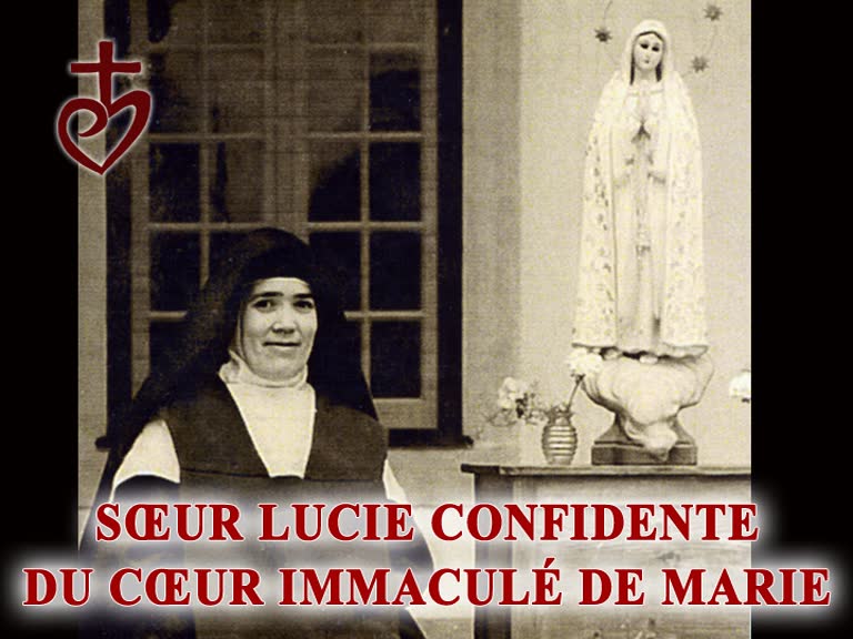 Sœur Lucie
confidente du Cœur Immaculé de Marie