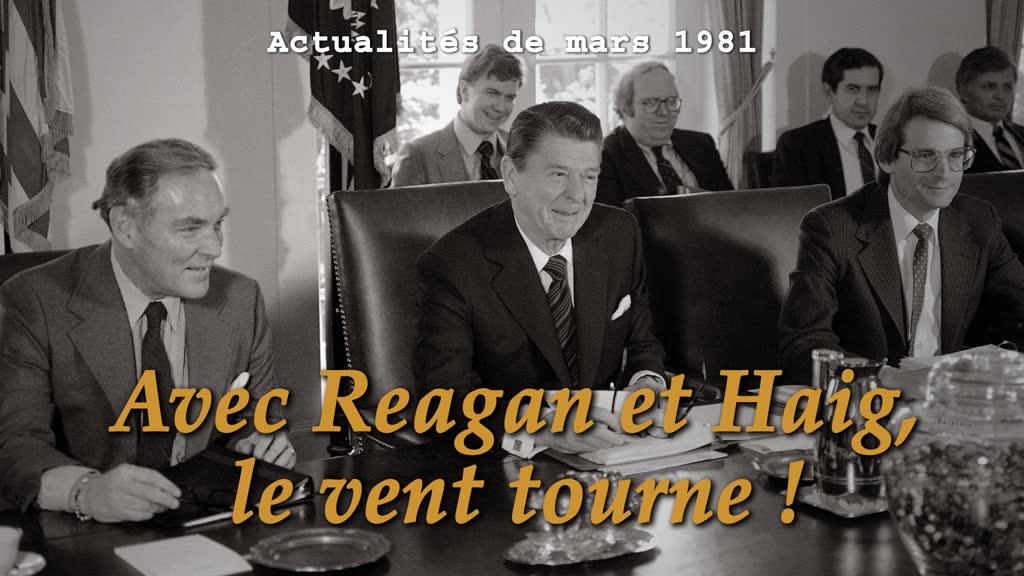 Avec Reagan et Haig, le vent tourne !