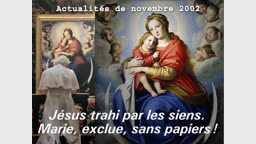 Actualités religieuses : Jésus trahi par les siens. Marie, exclue, sans papiers !