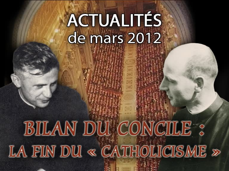 Bilan du Concile : la fin du « catholicisme ».