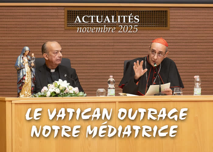 Le Vatican outrage notre Médiatrice.