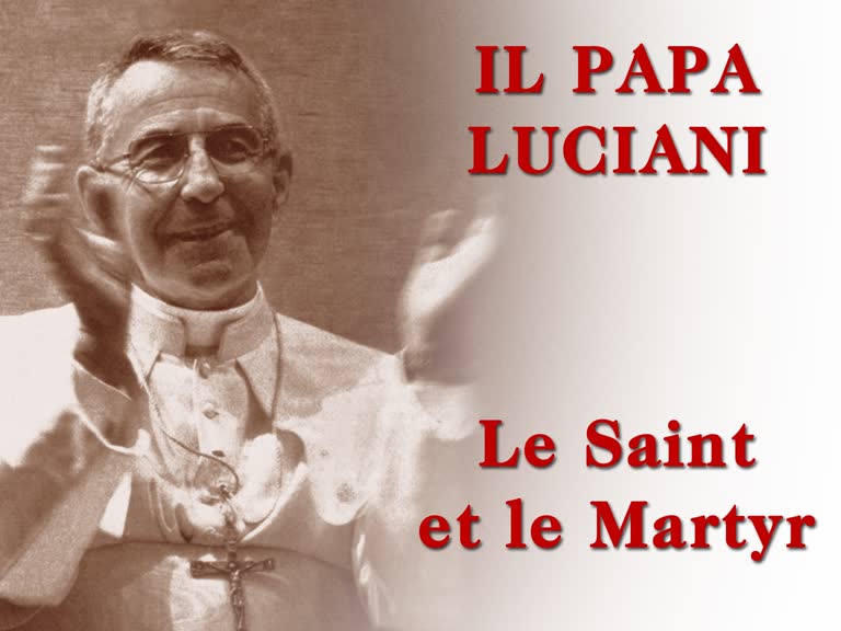 Il papa Luciani, le saint et le martyr