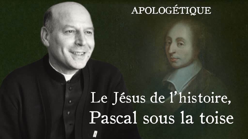 Le Jésus de l’histoire, Pascal sous la toise