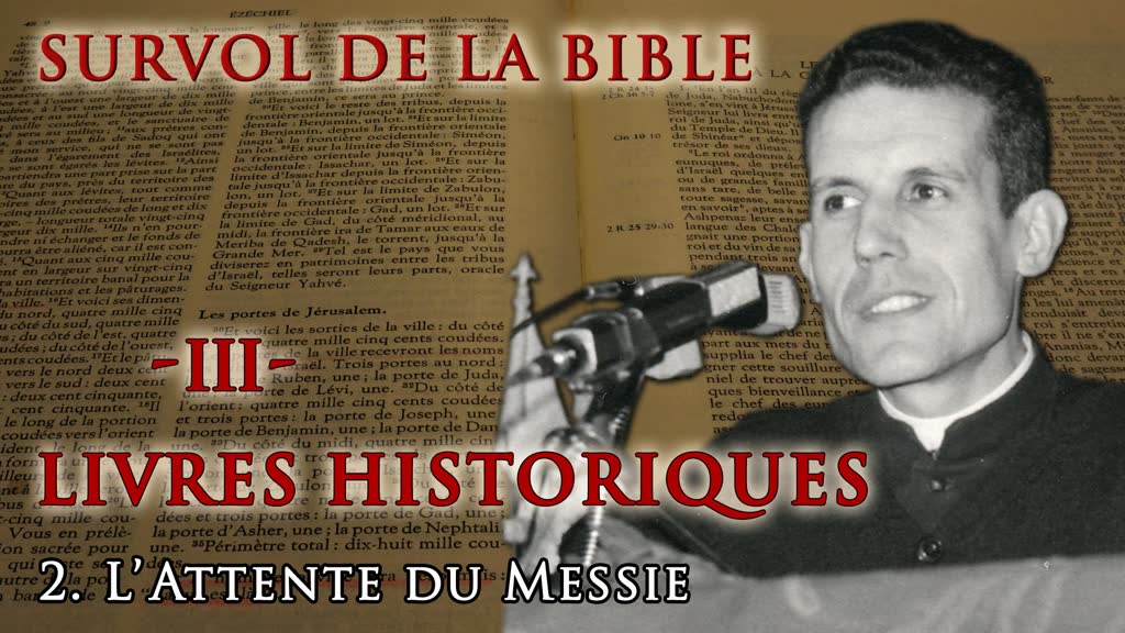 Livres historiques : II. “ L’attente du Messie. ”