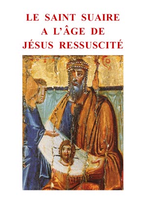 Le Saint Suaire a l’âge de Jésus ressuscité
