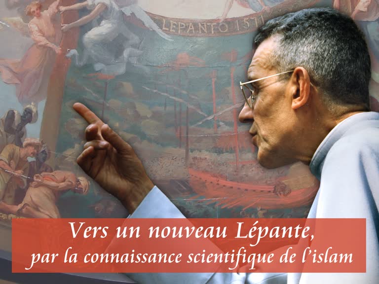 Vers un nouveau Lépante,par la connaissance scientifique de l’islam