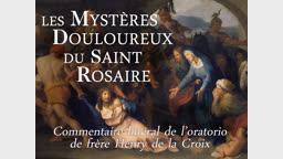 Les mystères douloureux du saint Rosaire
