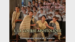 Saint Paul apôtre et martyr
I. La course apostolique