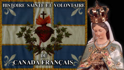 Histoire sainte et volontaire du Canada français