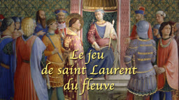 Le jeu de saint Laurent du fleuve