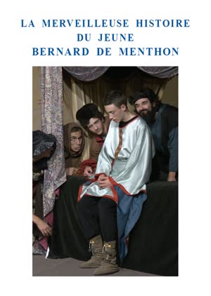 La merveilleuse histoire du jeune Bernard de Menthon