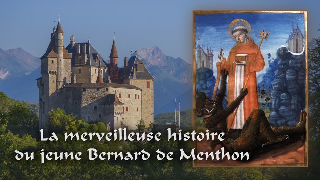 La merveilleuse histoire du jeune Bernard de Menthon
