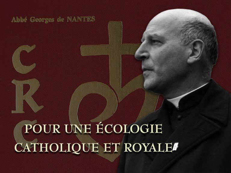 Pour une écologie catholique et royale