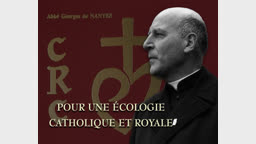 Pour une écologie catholique et royale