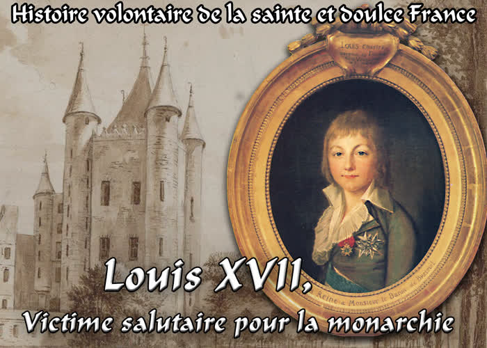 Louis XVII, victime salutaire pour la monarchie