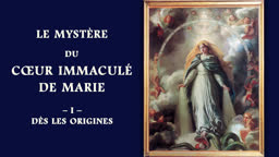 Le Mystère du Cœur Immaculé de Marie