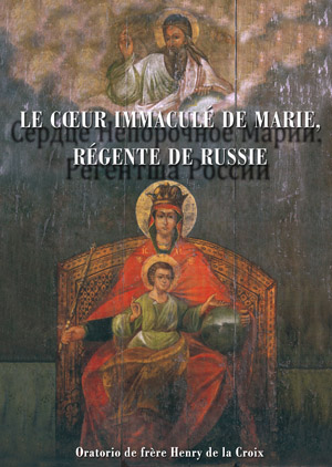 Le Cœur Immaculé de Marie,
Régente de Russie