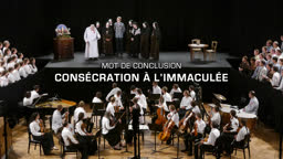 Mot de conclusion : Consécration à l’Immaculée.
