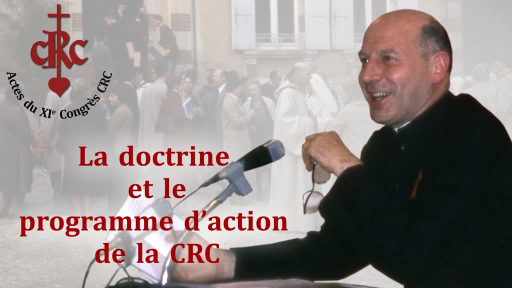 La doctrine et le programme d’action de notre CRC.
