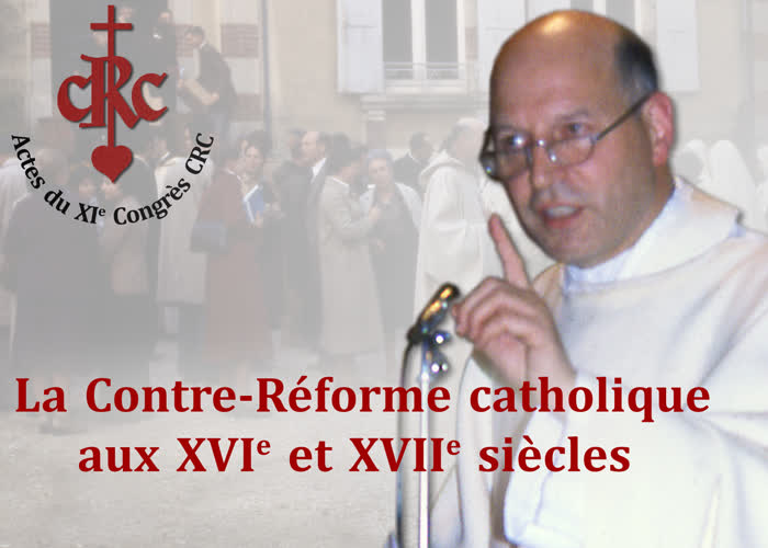Sermon des vêpres : La Contre-Réforme catholique aux XVIe et XVIIe siècles, vraie foi de l’Église.