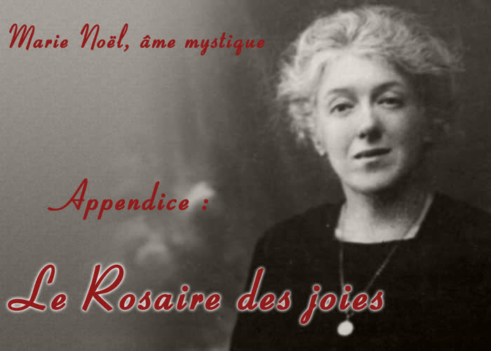 Appendice : Le rosaire des joies.