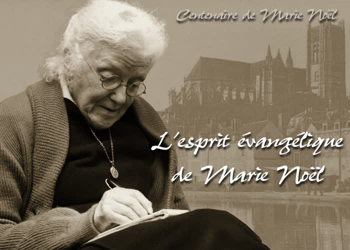 Sermon : L’esprit évangélique de Marie Noël