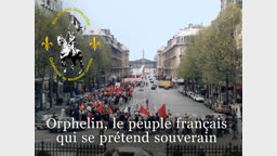 Sermon : Orphelin, le peuple français qui se prétend souverain.