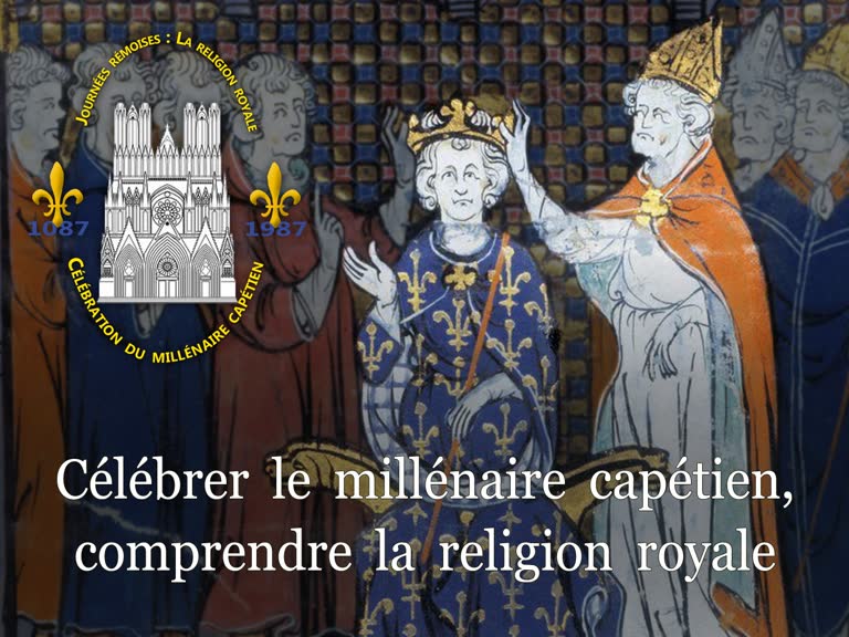 Introduction : Célébrer le millénaire capétien, comprendre la religion royale.