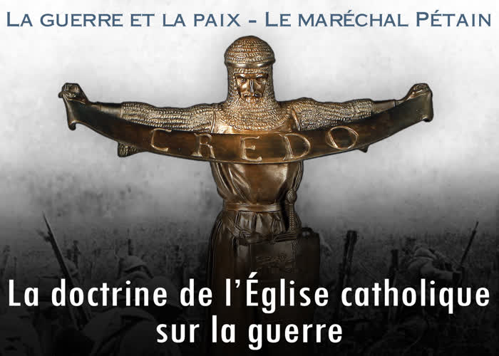 Sermon : La doctrine de l’Église catholique sur la guerre.