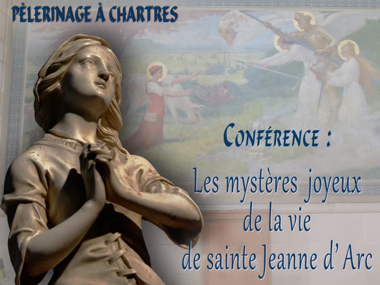 Conférence : Les mystères joyeux de la vie de sainte Jeanne d’Arc.